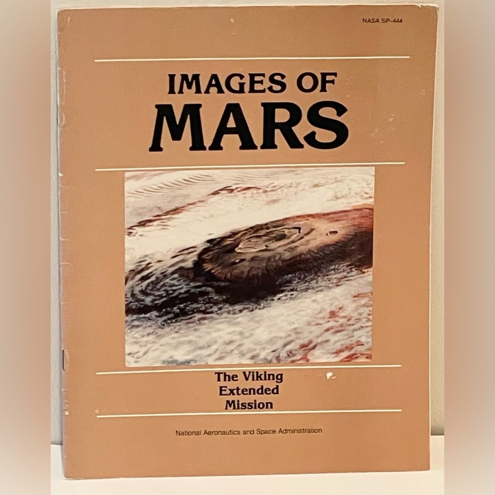 NASA Images of Mars: The Viking Extended Mission NASA SP-444 1980 Softcover